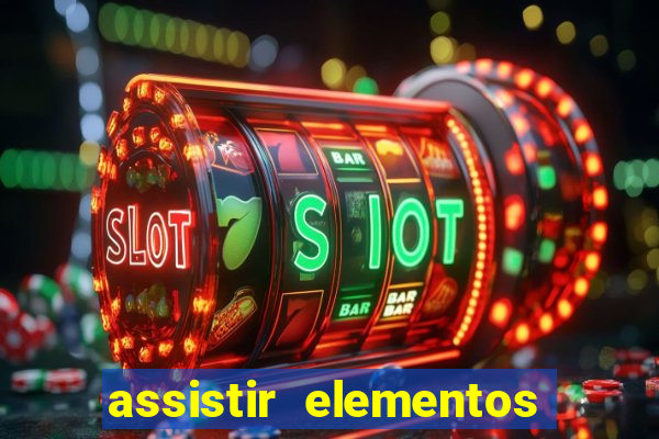 assistir elementos online dublado drive